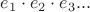 $e_1\cdot e_2\cdot e_3...$