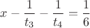 $x-\dfrac{1}{t_3}-\dfrac{1}{t_4}=\dfrac16$