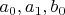 $a_0,a_1,b_0$