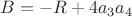 $B = -R + 4a_3a_4$