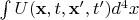 $\int U(\mathbf x, t, \mathbf x', t') d^4x$