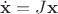 $\dot{\mathbf{x}}=J\mathbf{x}$