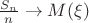 $ \frac {S_n} n \to M(\xi) $