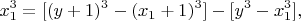 $$x_1^3=[(y+1)^3-(x_1+1)^3]-[y^3-x_1^3 ],$$