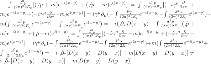 $\int \frac{d^3p}{(2\pi)^3 2E_p}[(\not{p}+m)e^{-i(x-y)}+(\not{p}-m)e^{i(x-y)}]=\int\frac{d^3p}{(2\pi)^3 2E_p}[(-i\gamma^\mu \frac{\partial }{\partial{x^\mu}}+m)e^{-i(x-y)}+(-i\gamma^\mu \frac{\partial }{\partial{x^\mu}}-m)e^{i(x-y)}]=i\gamma^\mu\partial_\mu(-\int \frac{d^3p}{(2\pi)^3 2E_p}e^{-i(x-y)}-\int \frac{d^3p}{(2\pi)^3 2E_p}e^{i(x-y)})+m(\int \frac{d^3p}{(2\pi)^3 2E_p}e^{-i(x-y)}-\int \frac{d^3p}{(2\pi)^3 2E_p}e^{i(x-y)})=-i(\not\partial_xD(x-y)+\int \frac{d^3p}{(2\pi)^3 2E_p}[(\not{p}+m)e^{-i(x-y)}+(\not{p}-m)e^{i(x-y)}]=\int\frac{d^3p}{(2\pi)^3 2E_p}[(-i\gamma^\mu \frac{\partial }{\partial{x^\mu}}+m)e^{-i(x-y)}+(-i\gamma^\mu \frac{\partial }{\partial{x^\mu}}-m)e^{i(x-y)}]=i\gamma^\mu\partial_\mu(-\int \frac{d^3p}{(2\pi)^3 2E_p}e^{-i(x-y)}-\int \frac{d^3p}{(2\pi)^3 2E_p}e^{i(x-y)})+m(\int \frac{d^3p}{(2\pi)^3 2E_p}e^{-i(x-y)}+\int \frac{d^3p}{(2\pi)^3 2E_p}e^{i(x-y)})=-i\not\partial_x[D(x-y)+D(y-x)]+m[D(x-y)-D(y-x)]\neq i\not\partial_x[D(x-y)-D(y-x)]+m[D(x-y)-D(y-x)]$