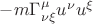 $-m\Gamma^\mu_{\nu\xi}u^\nu u^\xi$