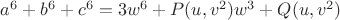 $a^6+b^6+c^6=3w^6+P(u,v^2)w^3+Q(u,v^2)$