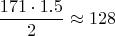 $$\frac{171\cdot1.5}{2}\approx 128$$