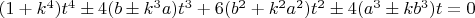 $(1+k^4)t^4\pm4(b\pm k^3a)t^3+6(b^2+k^2a^2)t^2\pm4(a^3\pm kb^3)t=0$