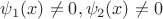 $\psi_1(x)\ne 0,\psi_2(x)\ne 0$ $\psi_1(x)\ne 0,\psi_2(x)\ne 0$
