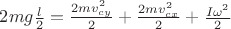 $2mg\frac{l}{2}=\frac{2mv_{cy}^{2}}{2}+\frac{2mv_{cx}^{2}}{2}+\frac{I\omega ^{2}}{2}$