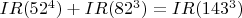 $IR(52^4)+IR(82^3)=IR(143^3)$