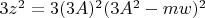 $3z^2=3(3A)^2(3A^2-mw)^2$