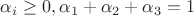 $\alpha_i \ge 0, \alpha_1 + \alpha_2 + \alpha_3 = 1$ $\alpha_i \ge 0, \alpha_1 + \alpha_2 + \alpha_3 = 1$