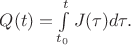 $Q(t)=\int\limits_{t_0}^{t}J(\tau)d\tau.$