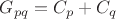 $G_{pq}=C_p+C_q$