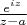 $\frac{e^{iz}}{z-a}$