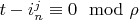 $t-i_n^j \equiv 0 \mod \rho$