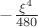$-\frac{\xi^4}{480}$
