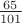 $\frac{65}{101}$