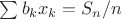 $\sum b_k x_k=S_n/n$
