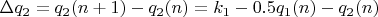 $\Delta q_2=q_2(n+1)-q_2(n)=k_1-0.5q_1(n)-q_2(n)$