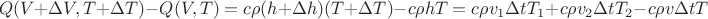 $$ Q(V+\Delta V, T + \Delta T) - Q(V,T) =c\rho (h+\Delta h)(T+\Delta T) - c\rho hT =  c\rho v_1\Delta tT_1 + c\rho v_2\Delta tT_2 - c\rho v\Delta tT$$