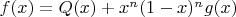 $f(x)=Q(x)+x^n(1-x)^n g(x)$