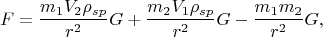$$F=\frac{m_1V_2\rho_{sp}}{r^2}G+\frac{m_2V_1\rho_{sp}}{r^2}G-\frac{m_1m_2}{r^2}G,$$