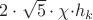 $2\cdot\sqrt{5}\cdot\chi\cdot$$h_k$