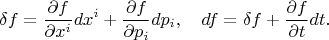 $$\delta f=\frac{\partial f}{\partial x^i}dx^i+\frac{\partial f}{\partial p_i}dp_i,\quad df=\delta f+\frac{\partial f}{\partial t}dt.$$