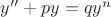 $y'' + py = qy^n$
