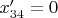 $x'_{34}=0$