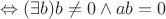 $\Leftrightarrow (\exists b) b \neq 0 \wedge ab=0$