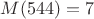 $M(544)=7$