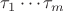 $\tau_1\cdots \tau_m$