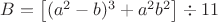$B=\left[(a^2-b)^3+a^2b^2\right]\div11$