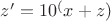 $z'=10^(x+z)$ $z'=10^(x+z)$