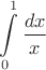 $$
\int\limits_0^1 \frac{dx}{x}
$$