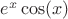 $e^x\cos(x)$