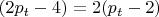$(2p_t-4)=2(p_t-2)$