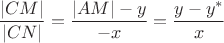 $$\frac{\left | CM \right |}{\left | CN \right |} = \frac{\left | AM \right | - y}{-x} = \frac{y - y^*}{x}$$
