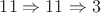 $11 \Rightarrow 11 \Rightarrow 3$