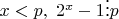 $x<p,\;2^x-1\vdots p$