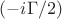 $(-i\Gamma/2)$