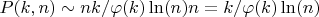 $P(k,n) \sim n k/ \varphi (k) \ln (n) n=k/\varphi(k) \ln(n)$