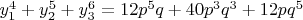 $\[y_1^4  + y_2^5  + y_3^6  = 12p^5 q + 40p^3 q^3  + 12pq^5 \]$