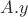 $A.y$