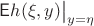 $\mathsf Eh(\xi, y){\bigm|}_{y=\eta}$