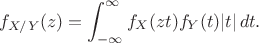 $$f_{X/Y}(z)=\int_{-\infty}^{\infty}f_X(zt)f_Y(t)|t|\,dt.$$